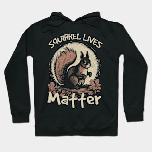 Squirrel Lives Matter Love, Stylish Statement Tee for Critter Fans Hoodie